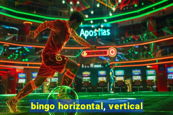 bingo horizontal, vertical